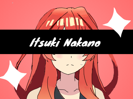 Itsuki Nakano --> Drawing tutorial