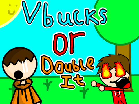Fortnite Vbucks or Double it ll Ft: @_DangerToons_ #animations #stories #collab
