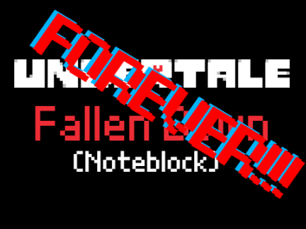 Undertale Fallen Down Noteblock forever!