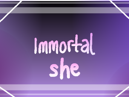 immortal she | meme template