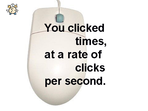 How Fast Can You Click?