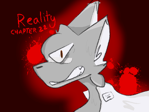 Reality || Ch. 22