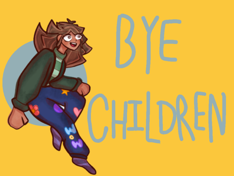Bye Children.