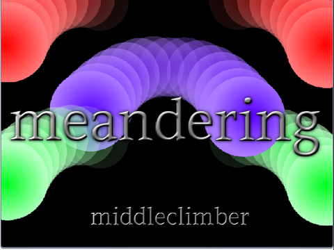 meandering 〜middleclimber〜