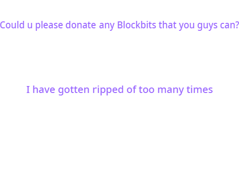 Could you please donate me some BlockBits?