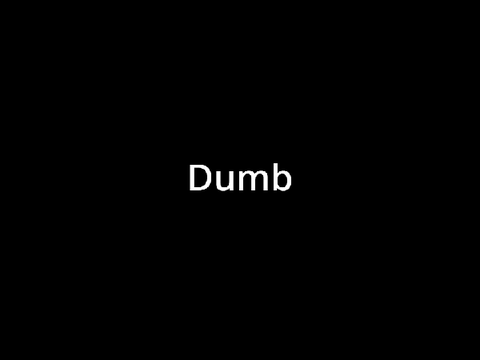 -.Everyone is dumb meme.-