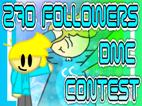 270 Followers DMC Contest