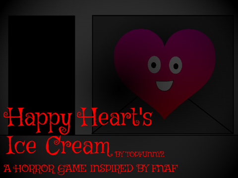 Happy Heart's Ice Cream (Fnaf Fangame)