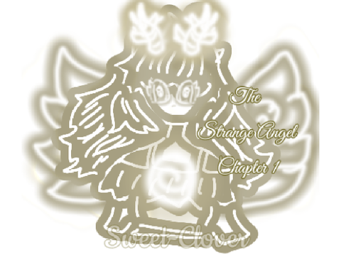 ✧ The Strange Angel ✧ Prologue