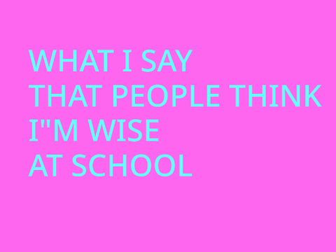 UMMM WHAT I SAY A LOT IN SCHOOL