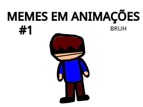 MEMES EM ANIMAÇÕES #1