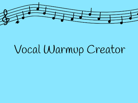 Vocal Warmup Creator