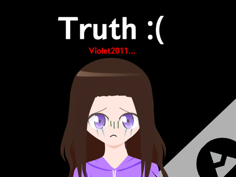 Truth (~_~;)