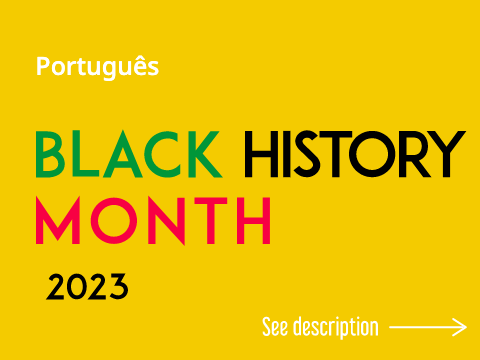 Português | Mês da História Negra 2023