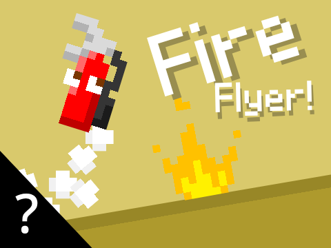Fire Flyer!