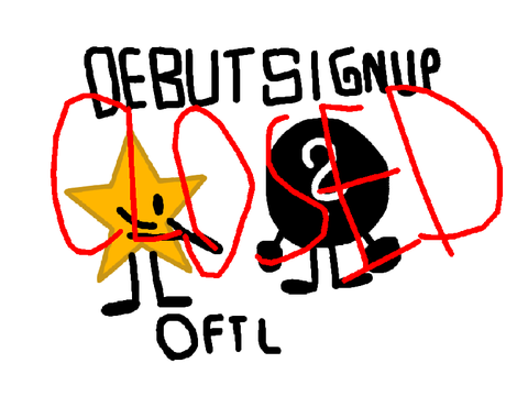 (CLOSED)OFTL Debut Signups (24/24) 