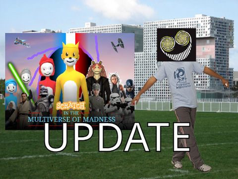 Part 5 update (Scratch in the Multiverse of Madness)