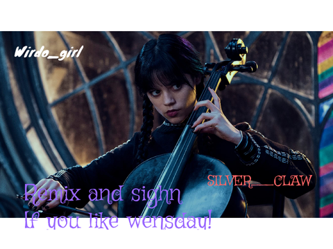 Remix if you like wensday! remix