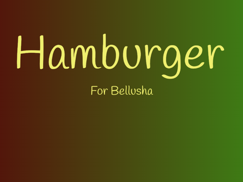 Hamburger for Bellusha