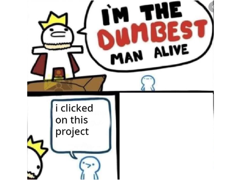 The Dumbest Man Alive Meme Template remix remix