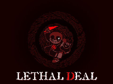 LETHAL DEAL