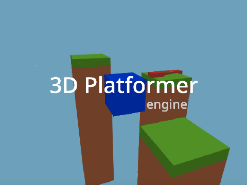 3D Platformer Engine || New 3D Engine v1.7
