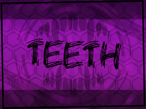 Teeth