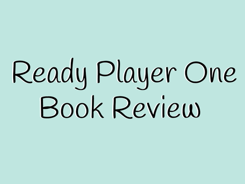 Ready Player One Book Review
