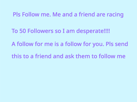 Pls follow!!!!