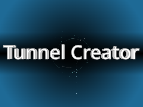 Dark Tunnel Creator