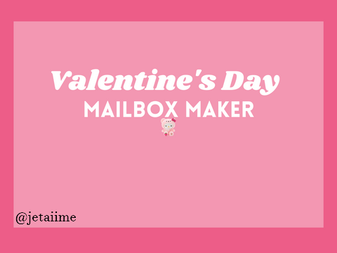 ❤️ valentines day // mailbox maker ❤️