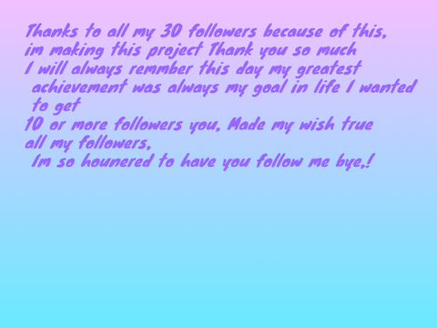 Thanks for 30 thirty followers  