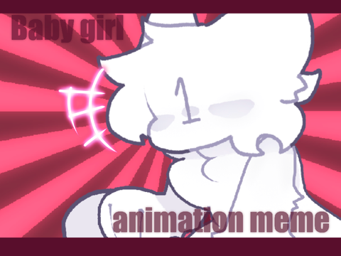 Baby girl - animation meme template!