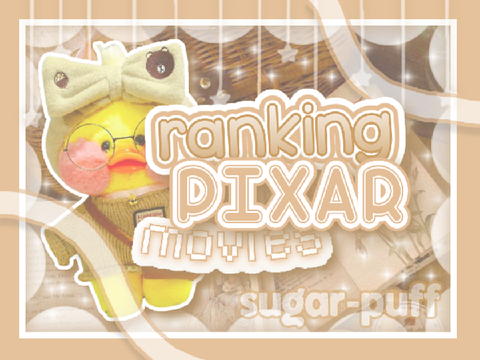 ⇘‧₊˚ ranking pixar movies ▨▢