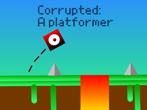 Corrupted: A Platformer ❤