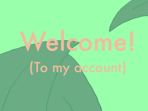 ꕥ Welcome! ꕥ
