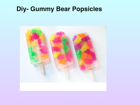 Diy- Gummy Bear Popsicles