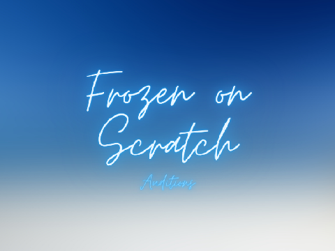 Frozen on Scratch: Broadway On Scratch Auditions remix