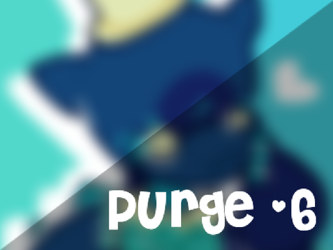 HQ Purge #6 open [ 3/10 ]