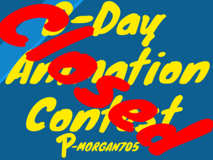 [CLOSED]B-Day ANIMATION CONTEST
