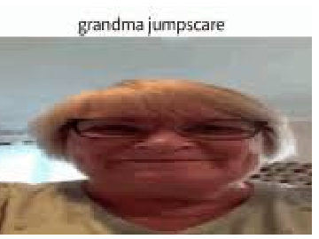 Grandma Jumpscare