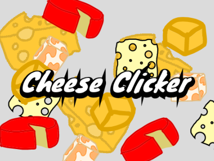 Cheese Clicker