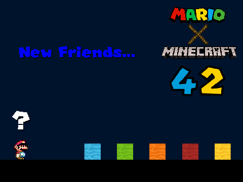 Mario X Minecraft 42: New Friends