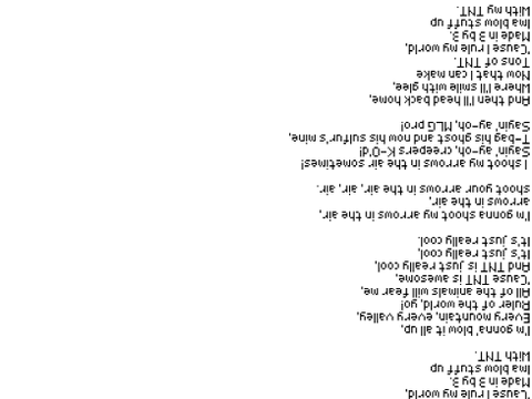 TNT Lyrics, but reversed