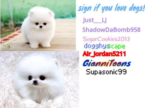 Sign if you love dogs!!!! remix remix remix