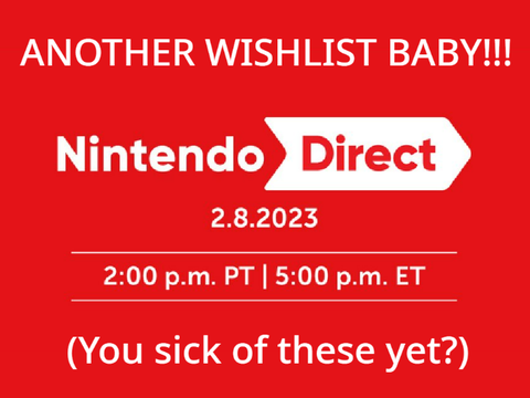 Nintendo Direct Wishlist Mark III (2/8/2023)