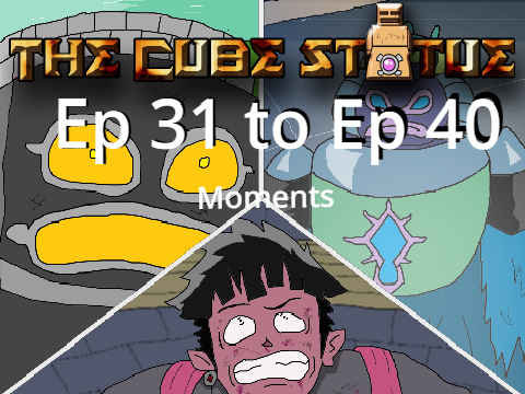 TCS Ep31 to Ep40 Moments
