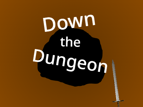 Down the Dungeon (WIP)