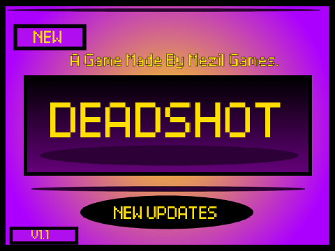 Deadshot 2D [UPDATES]