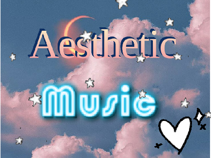 Aesthetic Music ✨